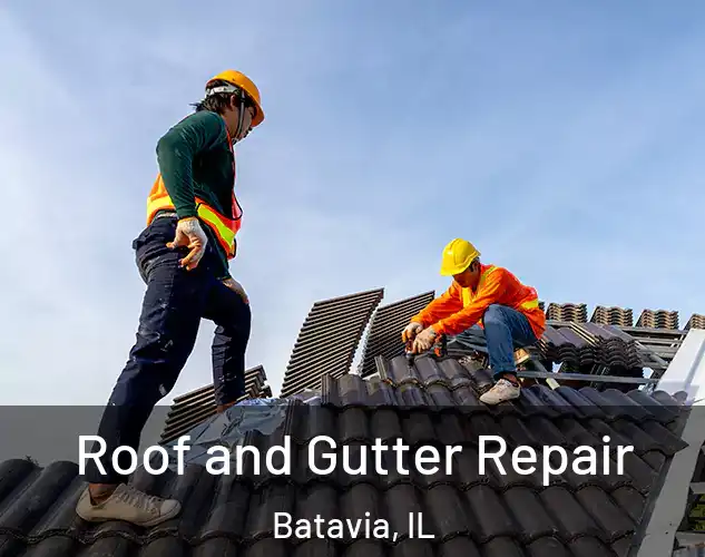  Roof and Gutter Repair Batavia, IL