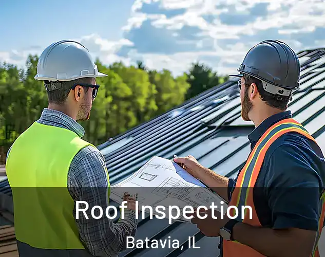  Roof Inspection Batavia, IL