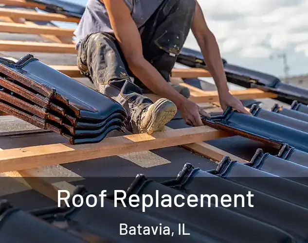  Roof Replacement Batavia, IL