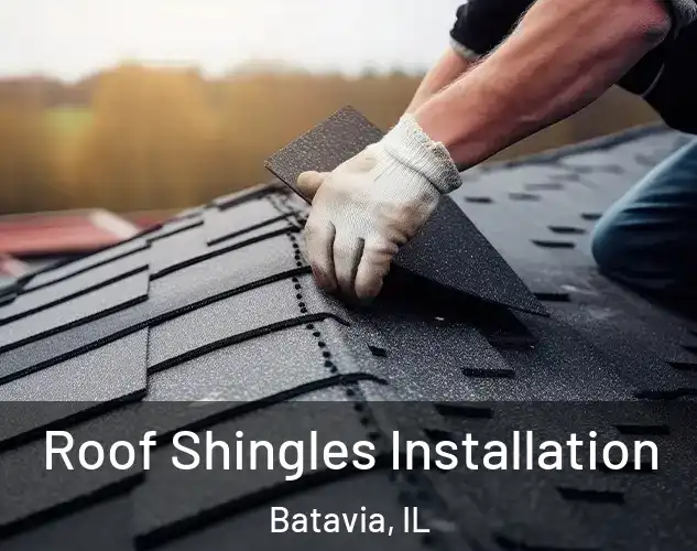 Roof Shingles Installation Batavia, IL