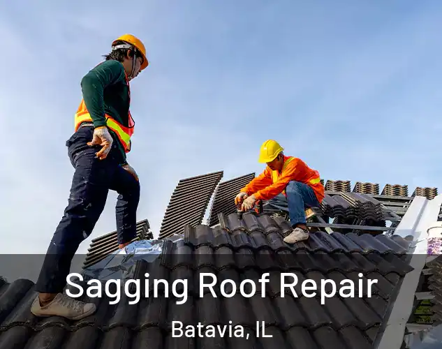  Sagging Roof Repair Batavia, IL