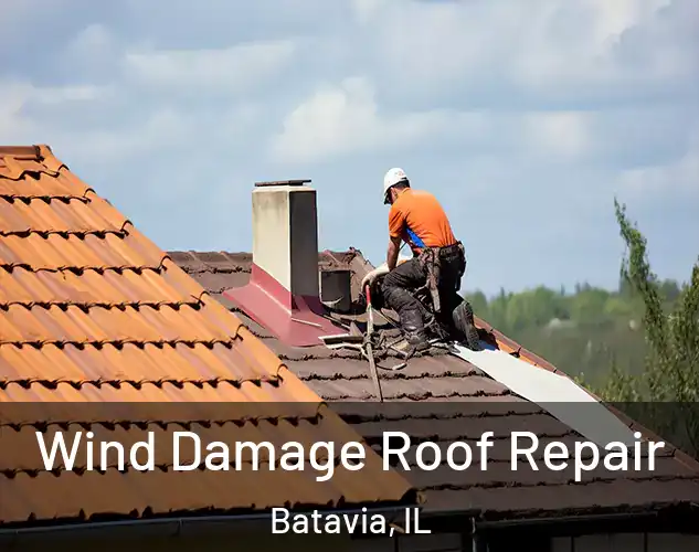  Wind Damage Roof Repair Batavia, IL